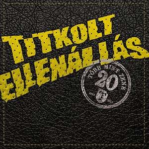 Titkolt Ellenallas - Tobb Mint Zene (2013)