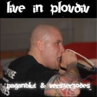 Paganblut & Verszerzodes - Live in Plovdiv (2008)