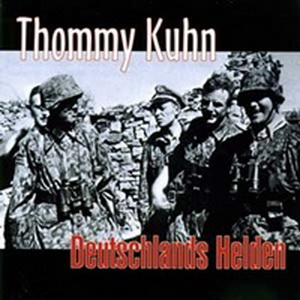 Thommy Kuhn - Deutschlands Helden (2004)