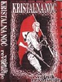 Kristalna Noc - Voinik Revolucije (1998)