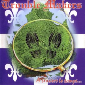 Trouble Makers - A travers le temps (1998)