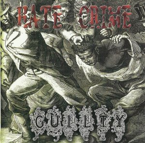 Hate Crime - Guilty (2006)
