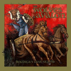 The Wolves Of Avalon - Boudicca's Last Stand (2014)