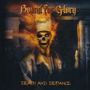 Bound for Glory - Death and Defiance (2014) LOSSLESS