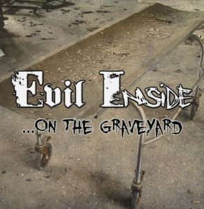 Evil Inside - ...On the Graveyard (2014)