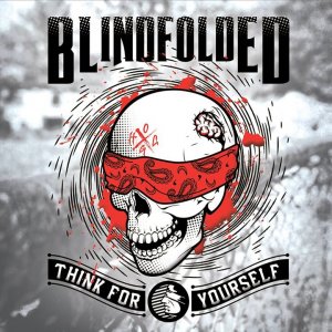 Blindfolded - Think for yourself (2014)
