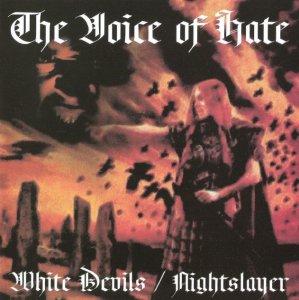 White Devils & Nightslayer - The Voice of Hate (2003)