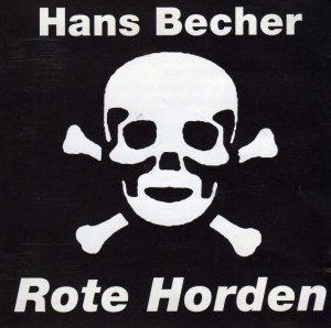 Hans Becher - Rote Horden (1996)