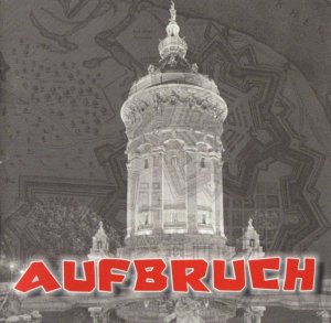 Aufbruch - Aufbruch (2008)