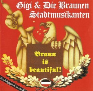 Gigi & Die Braunen Stadtmusikanten - Braun is Beautiful (2004)