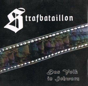 Strafbataillon - Das Volk in Schwarz (2008)