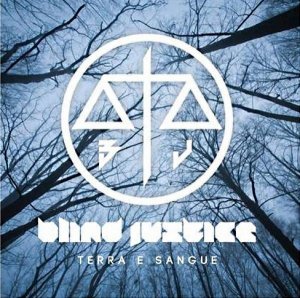 Blind Justice - Terra e Sangue (2014)