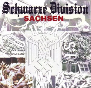 Schwarze Division Sachsen (SDS) - Holocaust 2010