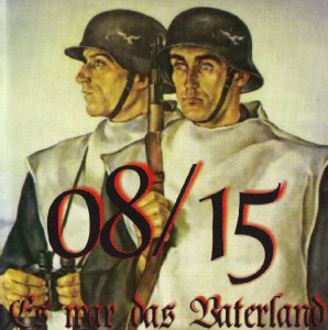08/15 - Es War Das Vaterland (2002)