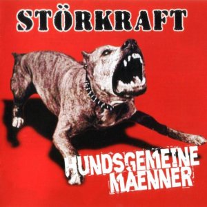 Storkraft - Hundsgemeine Manner (2007)