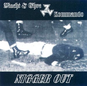 Macht und Ehre & Kommando - Nigger out! (1996)