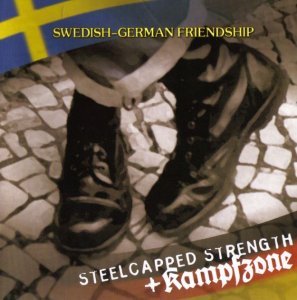 Steelcapped Strength & Kampfzone - Swedish-German Friendship (2003)