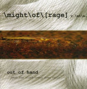 Might of Rage - Out of Hand (2003)
