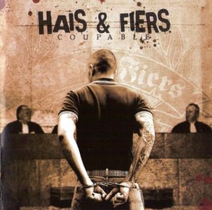 Hais & Fiers - Coupable (2008)