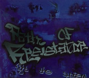 Path of Resistance - Fight the System (2002)