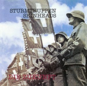 Sturmtruppen Skinheads - Die Zukunft (1998 / 2000) LOSSLESS