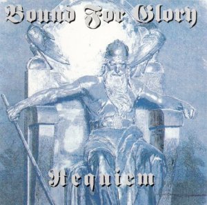 Bound for Glory - Requiem (1998)