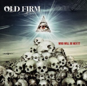 Old Firm - Who will be Next? (2013)
