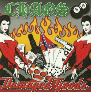 Chaos 88 - Damaged Goods (2002 / 2003)