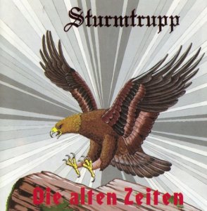 Sturmtrupp - Die Alte Zeiten (1995)