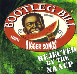 Bootleg Bill - Rejected By The NAACP (2001)