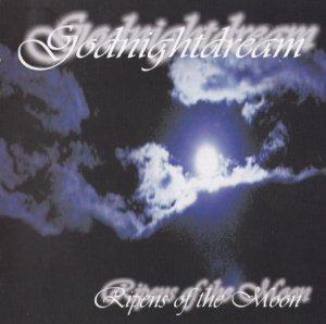 Godnightdream - Ripens of the Moon (2003)