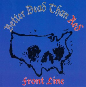 Better Dead Than Red - Front Line (2000)