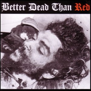 Better dead than red - Better dead than red (2010)