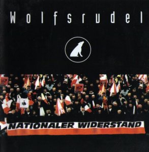 Wolfsrudel - Nationaler Widerstand (1999)
