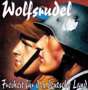 Wolfsrudel - Freiheit fur das Deutsche Land (2000)