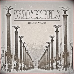 Waisenfels - Golden Years (2015)