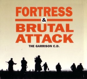 Fortress & Brutal Attack - The Garrison C.D (1996)