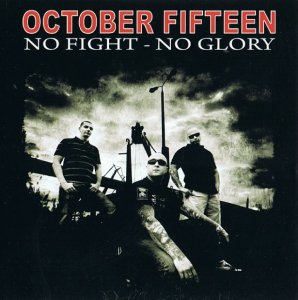 October 15 - No Fight - No Glory (2011)