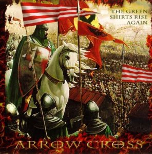 Arrow Cross - The Green Shirts Rise Again (2007)