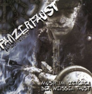 Panzerfaust - Musik im Zeichen der Weissen Faust (2006)