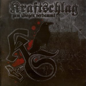 Kraftschlag - Zum siegen verdammt (2011)