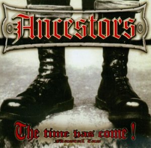 Ancestors - Nastal cas! (2001 / 2005)