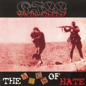 Kill Or Be Killed - ABC Of Hate (2000)