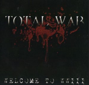 Total War - Welcome to WW III (2007)