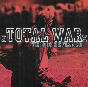 Total War - This is Defiance (2008)