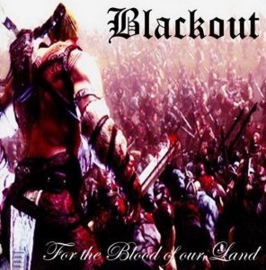 Blackout - For the Blood of our Land (2011)