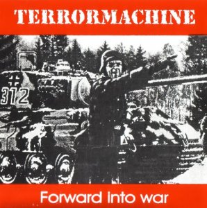 Terrormachine - Forward Into War (1999)