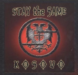 Stay the Same - Kosovo (2008)