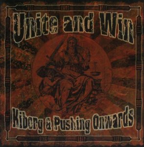 Kiborg & Pushing Onwards  - Unite & Win (2008)