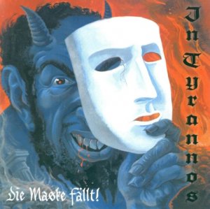 In Tyrannos - Die Maske fallt! (2001 / 2011)